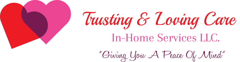 Trusting & Loving Care In-Home Services LLC